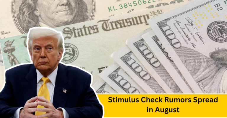 Stimulus Check Rumors Spread in August: What You Need to Know About Trump’s Tariff Rebate Claims