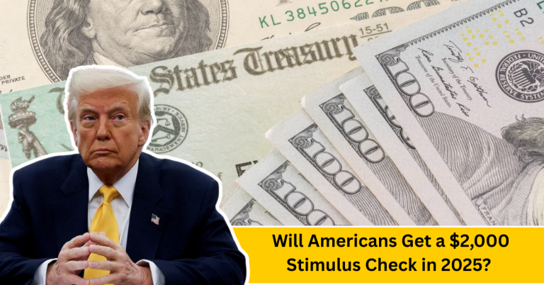 Will Americans Get a $2,000 Stimulus Check in 2025? Here’s Everything You Need to Know