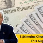 3 Stimulus Checks Coming This August: Who Qualifies and How to Claim Them