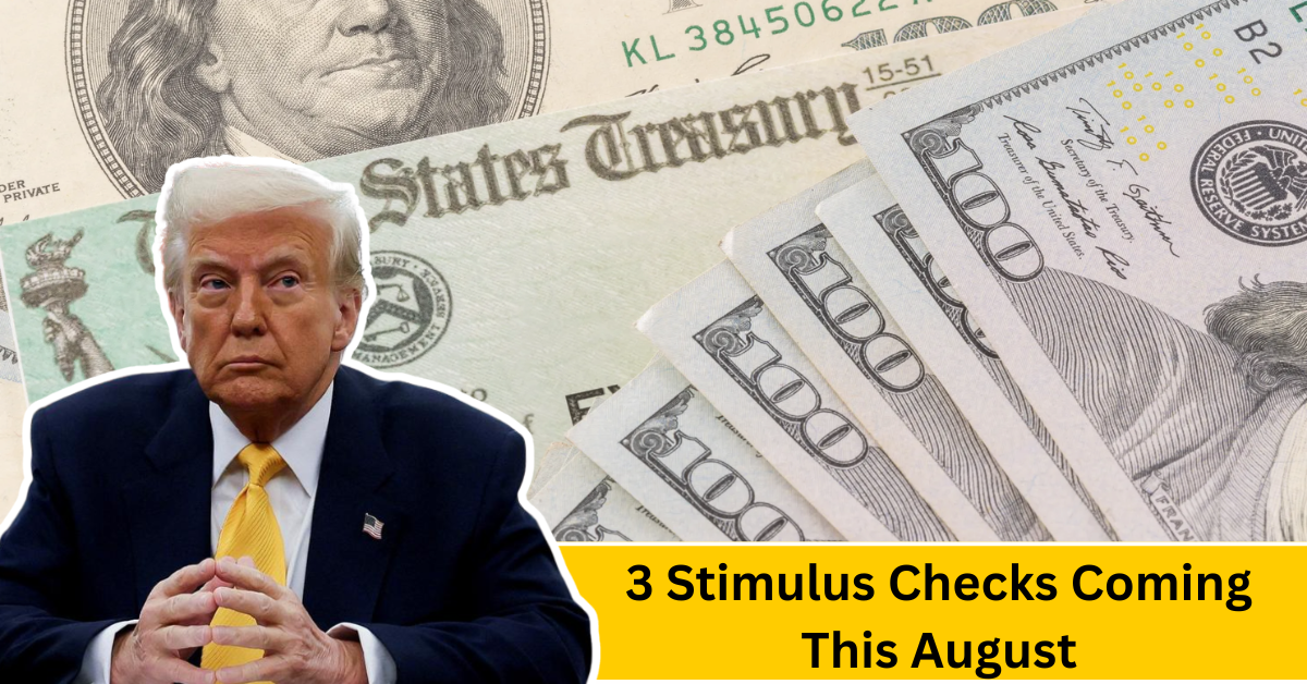 3 Stimulus Checks Coming This August: Who Qualifies and How to Claim Them