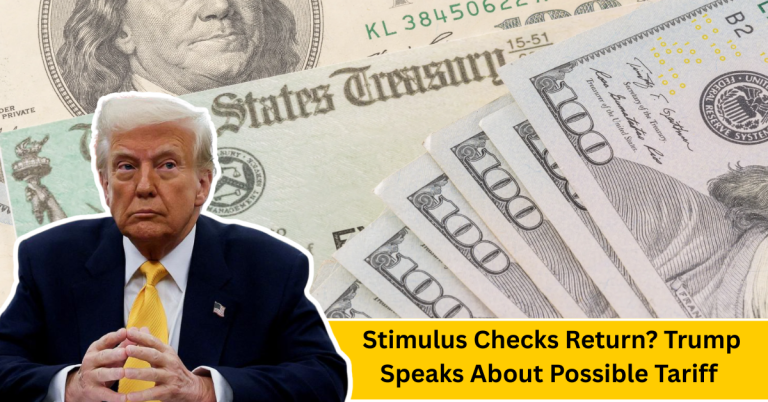 Stimulus Checks Return? Trump Speaks About Possible Tariff Rebate Payments to Americans