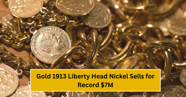 Gold 1913 Liberty Head Nickel Sells for Record $7M
