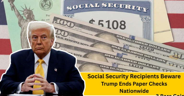 Social Security Recipients Beware: Trump Ends Paper Checks Nationwide