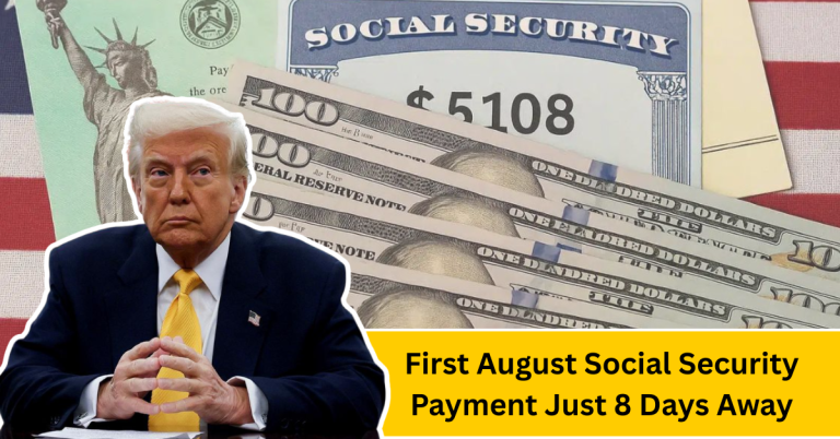 First August Social Security Payment Just 8 Days Away – What You Must Know Now