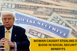 Woman Caught Stealing Over $100K in Social Security Benefits from Her Dead Mother's Account