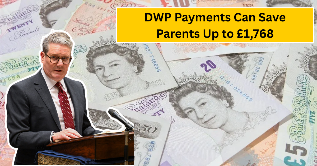 DWP Payments Can Save Parents Up to £1,768 – Are You Eligible to Claim?