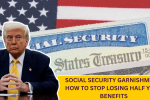 Social Security Garnishment: How to Stop Losing Half Your Benefits