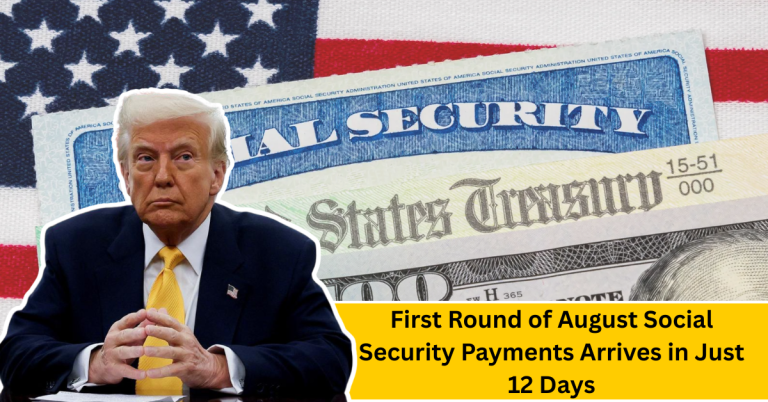 First Round of August Social Security Payments Arrives in Just 12 Days