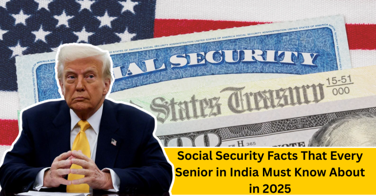 Social Security Facts That Every Senior in India Must Know About in 2025